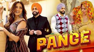 PANGE  New Punjabi Movies 2024  Sargun Mehta Ammy Virk  New Movie Punjabi Movies 2024