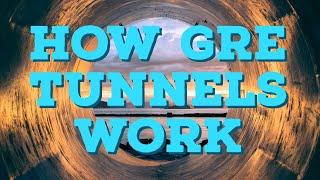 How GRE Tunnels Work  VPN Tunnels Part 1