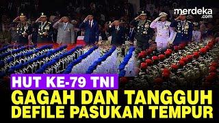 FULL Defile Pasukan TNI di HUT ke-79 Gagah & Tangguh Dihormati Jokowi hingga Prabowo