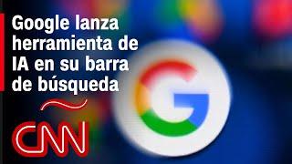 La nueva herramienta de Google en su barra de búsqueda con IA