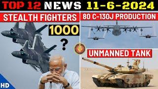 Indian Defence Updates  1000 Stealth Fighters80 C-130J Order1st Tejas MK1A DeliveryUnmanned Tank