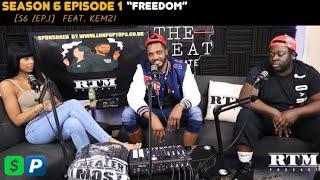 Kemzi REDSIDER REDSIDER MY HEADS FIRE MY HEADS FIRE RTM Podcast Show S6 Episode 1 Freedom