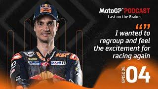 Last on the Brakes with Dani Pedrosa ️  MotoGP™ Podcast