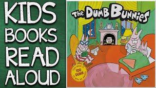  THE DUMB BUNNIES - FUNNY KIDS BOOK READ ALOUD - READ WITH ME STORYTIME FOR KIDS