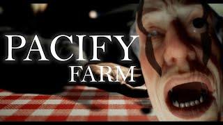 PACIFY - CANNIBAL FARMER