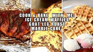 COOK & BAKE With MeIce Cream WafflesGoat Leg RoastMarble Cake #foodprep #cookwithlove #subscribe