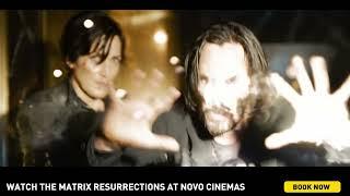 The Matrix Resurrections  Tickets on Sale at Novo Cinemas