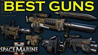 BEST GUNS  WEAPONS IN SPACE MARINE 2 TO LEVEL FIRST FOR EACH CLASS