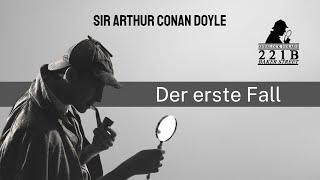 Arthur Conan Doyle - Sherlock Holmes - Der erste Fall   Krimi Klassiker