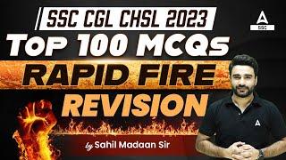 SSC CGL  CHSL 2023  Top 100 MCQs Revision  GS By Sahil Madaan Sir