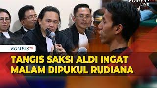 Momen Saksi Aldi Cerita saat di Tahun 2016 Ingat Malam Dipukul Rudiana dan Penyidik