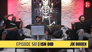 The Joe Budden Podcast Episode 561  Ish Did