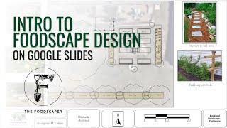 An intro to foodscape design on Google Slides