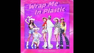 Wrap Me In Plastic