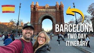 Two Days in BARCELONA  Perfect 48 Hour Budget Itinerary