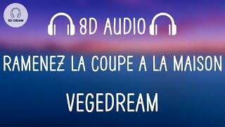 Vegedream - Ramenez la coupe à la maison 8D AUDIO