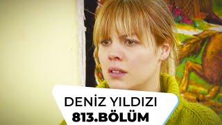 Deniz Yıldızı 813. Bölüm - 4. Sezon