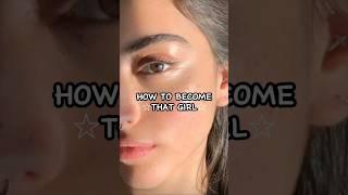 𝐻𝑜𝑤 𝑡𝑜 𝑏𝑒𝑐𝑜𝑚𝑒 𝐓𝐡𝐚𝐭 𝐺𝑖𝑟𝑙 #shorts #glowup #beauty #tips #skincare #aesthetic #viral #trending