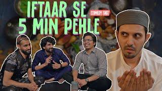 Iftar Se 5 Min Pehle - Comedy Skit - Karachi Vynz