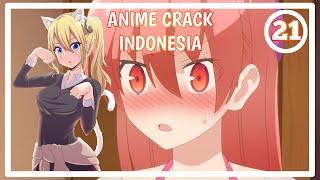 HEY HEY - Anime Crack Indonesia #21