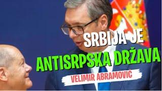 Velimir Abramović SRBIJA JE ANTISRPSKA DRŽAVA