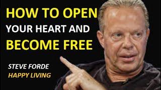 How to Open Your Heart and Be Free  So Powerful - Joe Dispenza