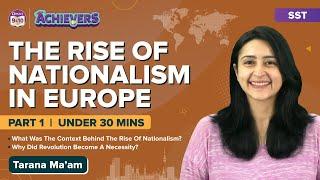 The Rise of Nationalism in Europe Class 10 History Chapter 2 Part-1  CBSE Class 10 Social Science