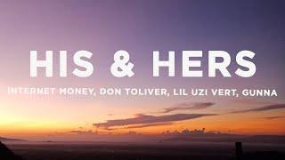 Internet Money - His & Hers Lyrics ft. Don Toliver Lil Uzi Vert & Gunna