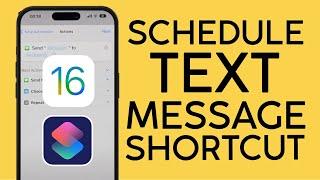 How to Schedule a Text Message on iOS 16 Using Shortcut 2022