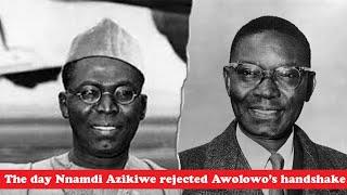 Why Nnamdi Azikiwe Betrayed Awolowo did Azikiwe really betrayed Awolowo?