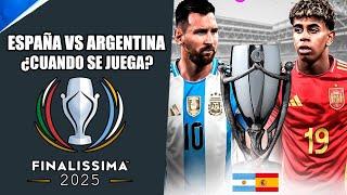 Finalísima 2025 - Argentina vs España - Donde y cuando se jugara?