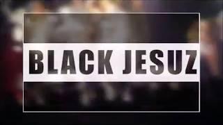 Black Jesuz Document