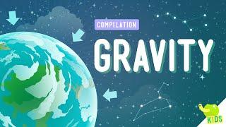 Gravity Compilation Crash Course Kids