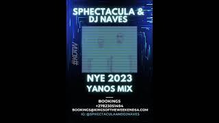 KOTW NYE 2023 YANOS MIX by SPHEctacula And DJ Naves