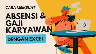 Cara Membuat Absensi Karyawan Dan Gaji Karyawan Dengan Excel