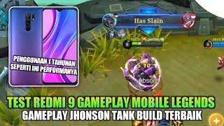 TEST GAMEPLAY + PERFORM MOBILE LEGENDS ON REDMI 9  GAMEPLAY JHONSON MLBB  MOBILE LEGENDS BANG BANG