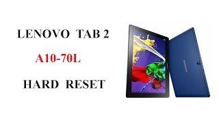 Hard Reset Lenovo Tab2 A10-70 Сброс Настроек