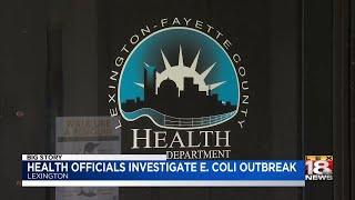 Health Officials Investigate E. Coli Outbreak