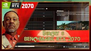 Far Cry 6  RTX 2070 - BENCHMARK  RTX ONOFF  Ryzen 3900x