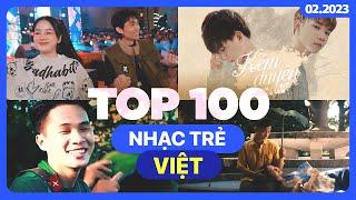 Top 100 Nhạc Trẻ Việt Nhiều Lượt Xem Nhất Youtube 022023  BXHAN