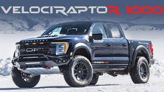 THE NEW KING  VelociRaptoR 1000  1000 HP Ford Raptor R by Hennessey