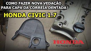 JUNTA DA CAPA DA CORREIA HONDA CIVIC - Vedação Correia Dentada Honda Civic - GUARNIÇÃO CAPA CORREIA