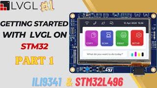 Getting started with LVGL on STM32 - PART 1  STM32L496