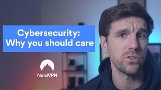 Why is cybersecurity important  NordVPN