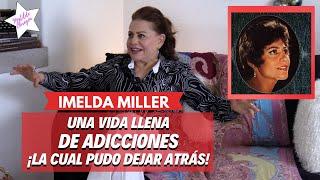 IMELDA MILLER a sus 83 años ¡SIGUE TRABAJANDO  Entrevista con Matilde Obregón