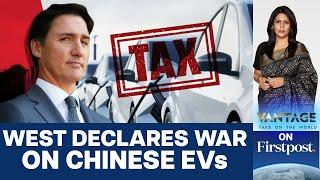 Canada Slaps 100% Tariffs on Chinese Electric Vehicles  Vantage with Palki Sharma