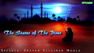 The Status of The Pious - Shaykh Sulaiman Moola ᴴᴰ