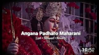 Angana Padharo Maharani-Manish Agarwal Monilofi+slowed+reverb@Music_flash7