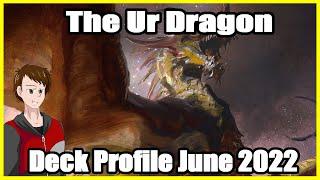 The Ur Dragon Commander Deck Profile June 2022