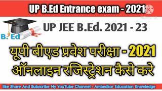 UP BEd Online Form 2021 Kaise Bhare  How to Fill UP BEd JEE Online Form 2021  UP BEd JEE 2021 Form